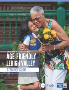 Age-Friendly Lehigh Valley Resource Guide